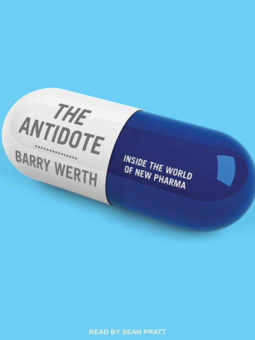 Title details for The Antidote by Barry Werth - Wait list